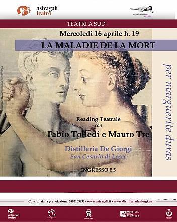 La distilleria de giorgi ospita “la maladie de la mort, reading teatrale ispirato al racconto di marguerite duras